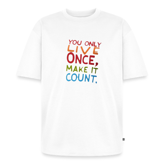Unisex T-shirt You Only Live Once - white